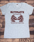 Women’s T-Shirt Nutsmaste Squirrel 'The crazy in me honours the crazy in you' Print TS1109