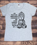 Women's Tee Mindfulness Compassion & Loving, Buddha Meditation Zen Funny Print TS1111