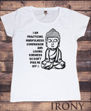 Women's Tee Mindfulness Compassion & Loving, Buddha Meditation Zen Funny Print TS1111