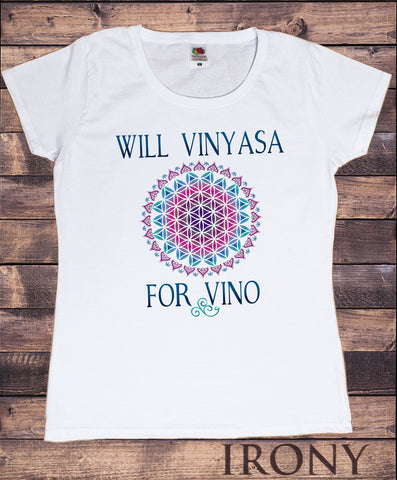 Women's T-Shirt 'Will vinyasa for vino' Yoga India Print TS1126