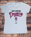 Women’s Tee ' May Contain Prosecco' funny champagne glitter effect Print TS1159