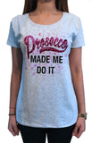 Women’s Tee 'Prosecco made me do it' funny champagne glitter effect Print TS1160