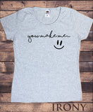 Women's T-Shirt You make me smile happy love Slogan Print TS1351