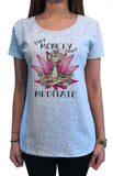 Women's T-Shirt Don't Monkey Around, Meditate - Yoga Zen Lotus Flower TS1384