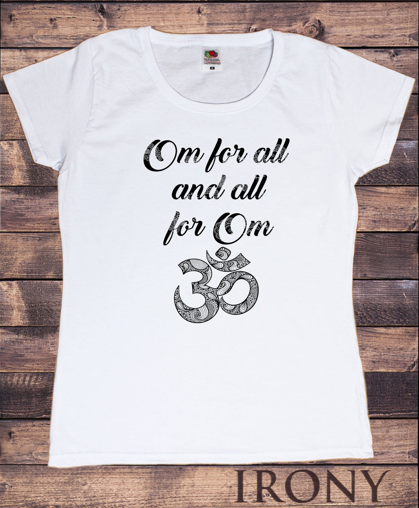 Women's T-Shirt Om for all and all for one Meditation Peace Om Zen Boho TS1463
