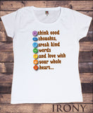 Women's T-Shirt Think Good Thoughts, Speak Kind Words And Love With Your Whole Heart...Print TS1486