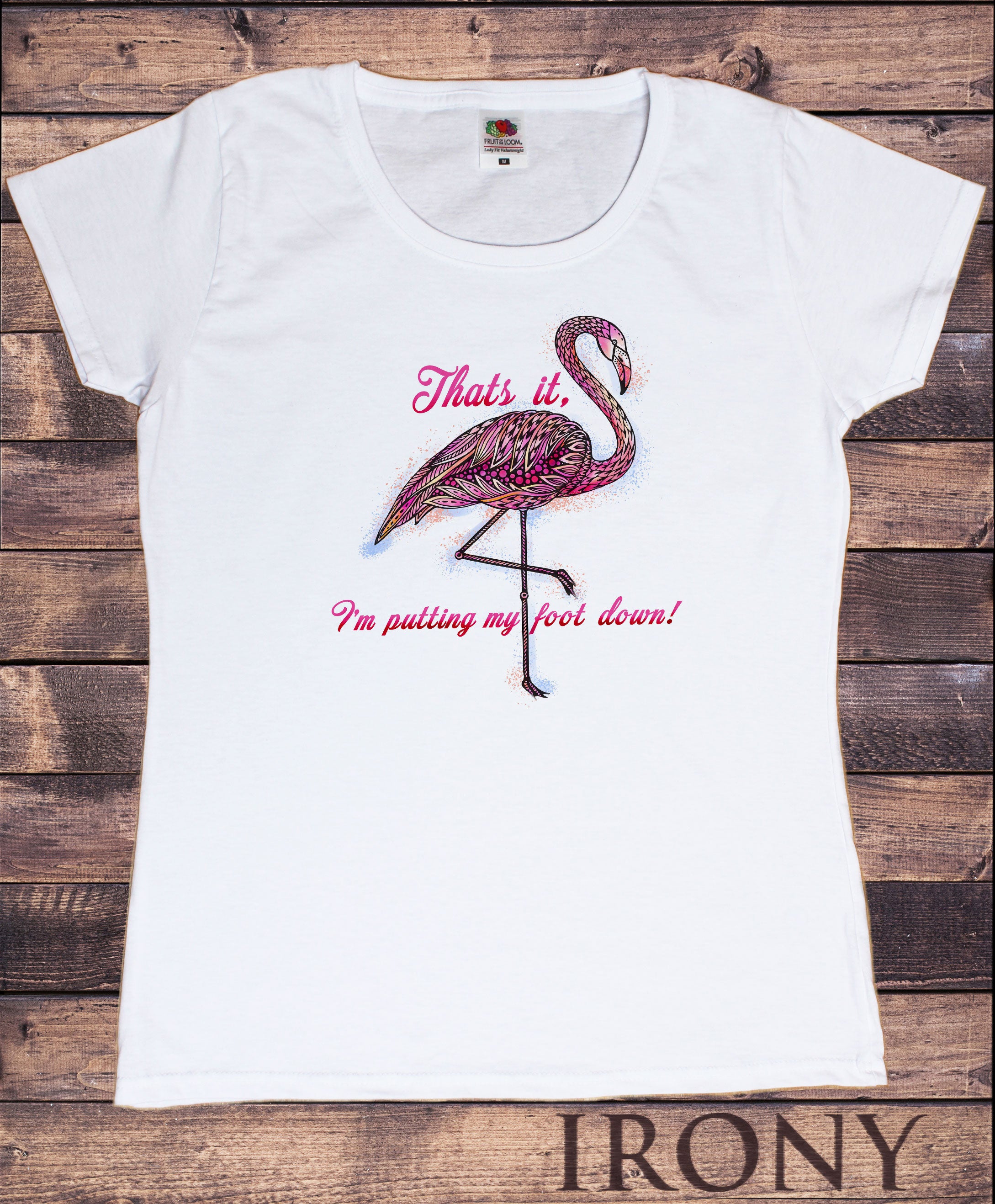 Womens T-Shirt Top I'm my Down Flamingo Print TS1614