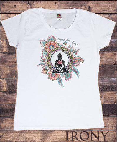 Women's T-Shirt Buddha Yoga Meditation Follow your soul Print TS1627