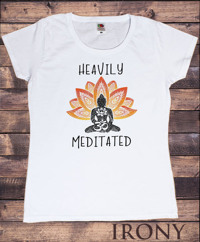 Women's T-Shirt 'Heavily Meditated' Meditation Yoga Peace Buddha Om Zen  Print TS1628