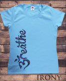 Women's T-Shirt  'Breathe' OM Religion Side Design India Print TS1660