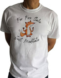 Men's T-Shirt Fox Iconic Print "For FOX Sake, Just Meditate" Funny Sarcastic Print TS1664