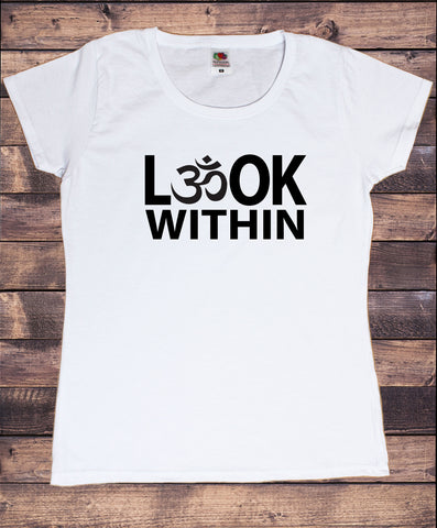 Women's T-Shirt 'Look Within' Om India Slogan Print TS1690