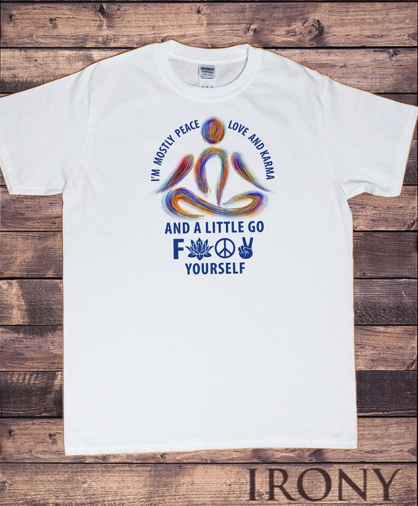 Men’s T-Shirt Yoga Mediation Ethnic Mostly Peace, Love Karma Funny Attitude Print TS1811