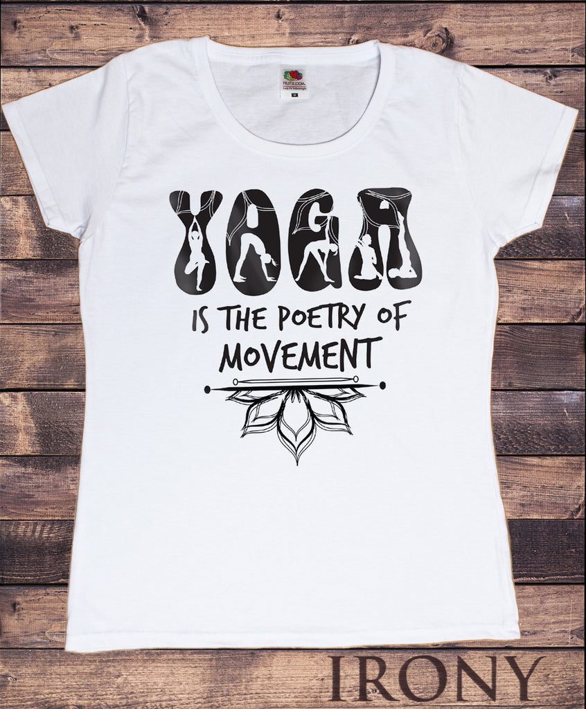 Women's T-Shirt 'Yoga is the poetry of movement' Yoga Meditation India Lotus Print TS949