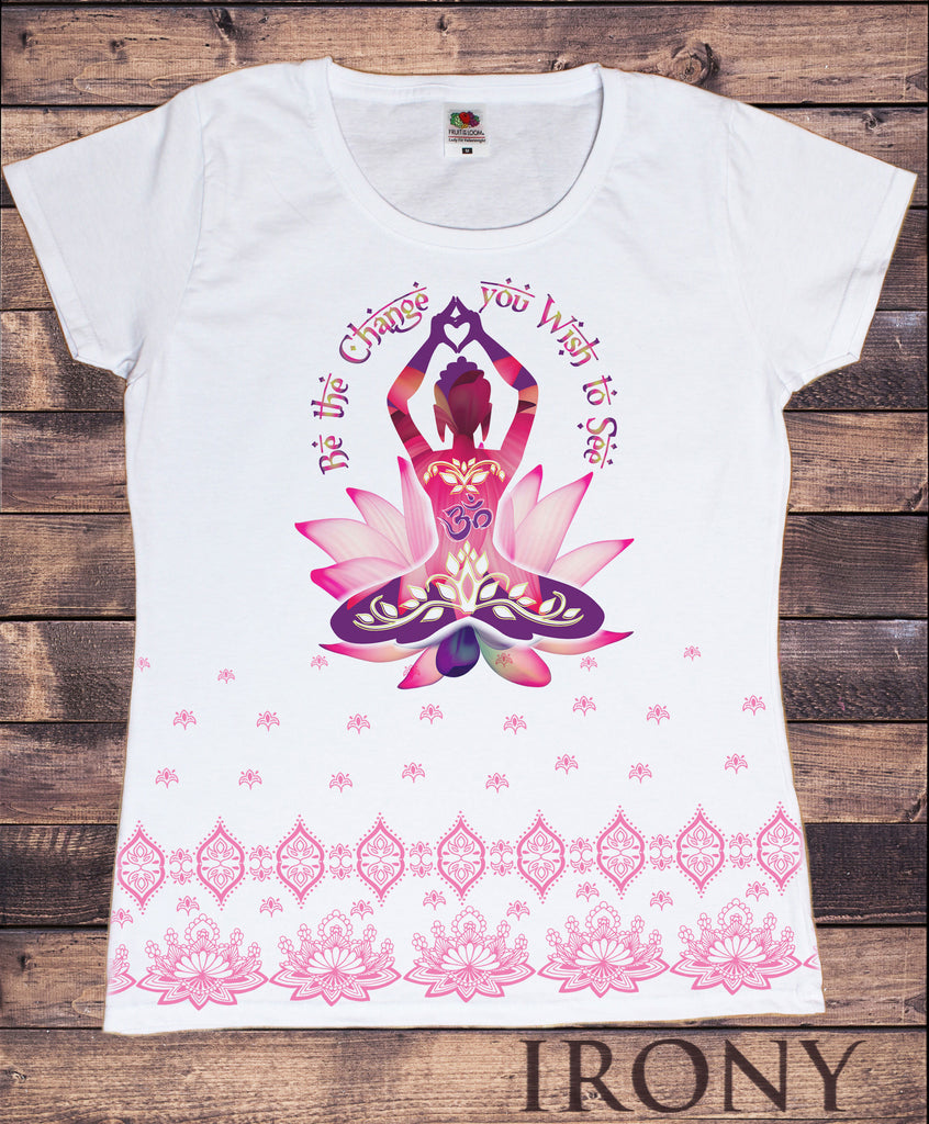 Women’s White T-Shirt Buddha 'Be The Change You Wish To See' Zen  Print TS965