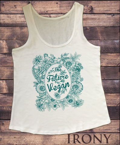Women's Vest The Future Vegan Flowery Veganism Quote Print TWA1834