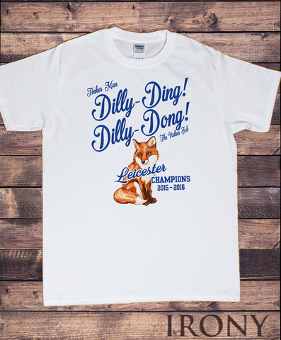 Irony T-shirt Men's White T-Shirt,Leicester City, Dilly Ding Dong!, Champions 2015-2016 C28-4