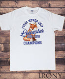Irony T-shirt Men's White T-Shirt,Leicester City,Foxes Never Quit, Champions 2015-2016 Print