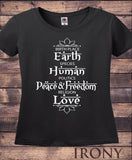 Irony T-shirt S / Black Womens Tee Birth Place Earth, Species Human, Politics Peace & Freedom, Religion Love Print TS724