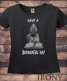 Irony T-shirt S / Black Womens Tee "Have A Buddhaful Day" Buddha Chakra Meditation Zen Hobo Funny Print TS790