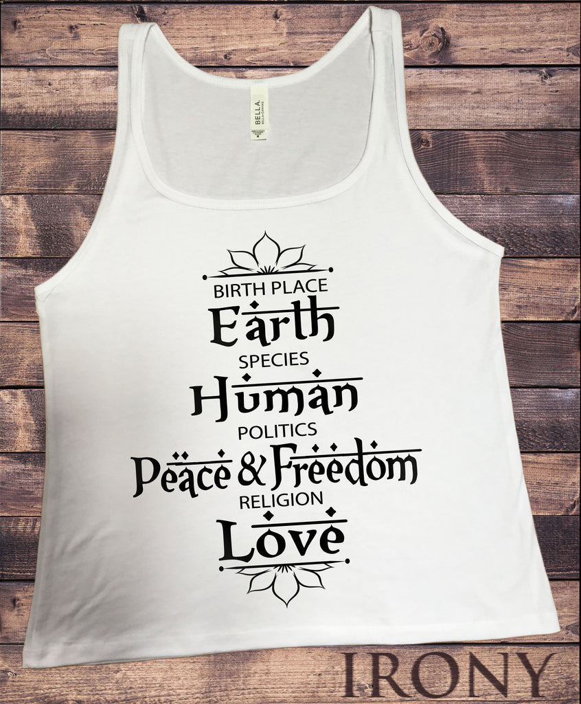 Irony T-shirt S / White Jersey Tank Top Birth Place Earth, Species Human, Politics Peace & Freedom, Religion Love Print JTK724