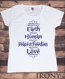 Irony T-shirt S / White Womens Tee Birth Place Earth, Species Human, Politics Peace & Freedom, Religion Love Print TS724