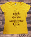Irony T-shirt S / Yellow Womens Tee Birth Place Earth, Species Human, Politics Peace & Freedom, Religion Love Print TS724