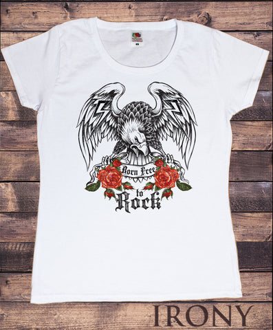 Irony T-shirt Women’s White T-Shirt Born Free To Rock Eagle And Roses Print TS390