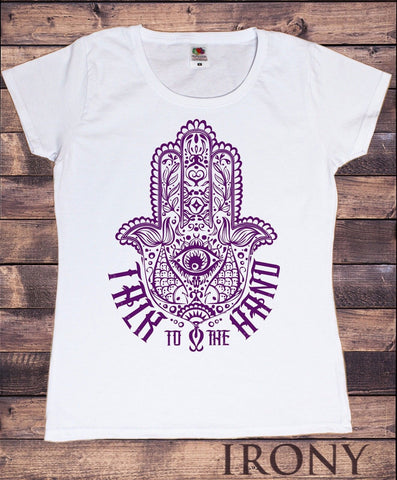 Irony T-shirt Women’s White T-shirt Fatima Hamsa Hand Talk To the Hand Print TS329