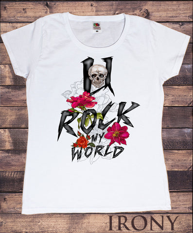 Irony T-shirt Women’s White T-Shirt You Rock My World- Roses, Rock, Skull Print TS396