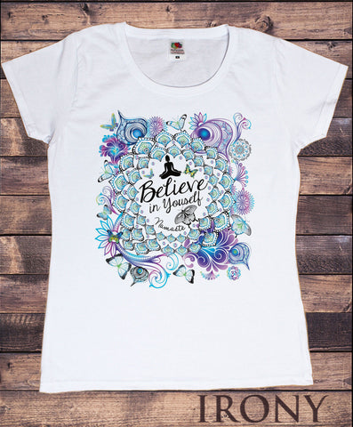 Irony T-shirt Women's White Tee Zen Buddha Believe in Yourself Meditation Namaste Print TS109