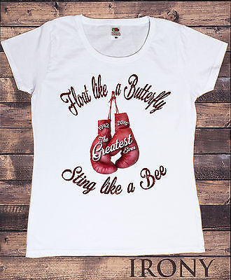 Irony T-shirt Women White T Ali I'm The Greatest Icon"Float Like a Butterfly Sting like a Bee"