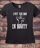 Irony T-shirt Womens Black T Shirt Halloween Horror Scary Spooky Boo in the Booty Funny HAL6